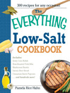 The Everything Low Salt Cookbook Book (eBook): 300 Flavorful Recipes to Help Reduce Your Sodium Intake